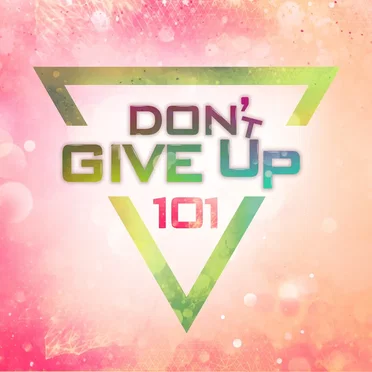 Don’t Give Up by 101 - album cover