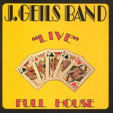 “Live” Full House by The J. Geils Band - album cover