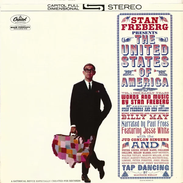 Stan Freberg Presents: The United States of America, Volume 1: The Early Years