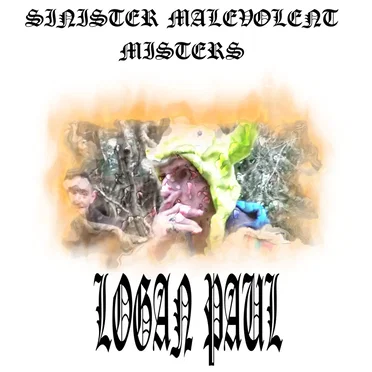 Logan Paul by Sinister Malevolent Misters - album cover