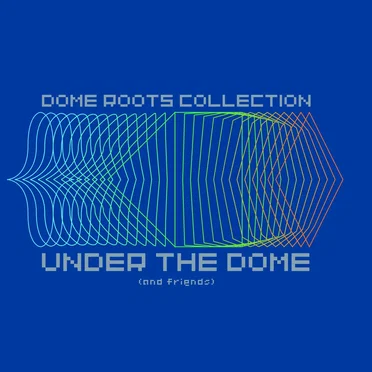 Dome Roots Collection