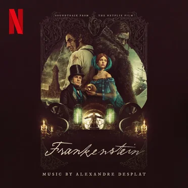 Frankenstein: Soundtrack From the Netflix Film
