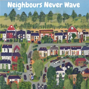 Neighbours Never Wave by Sid's Balcony - album cover