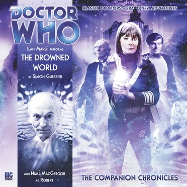 Doctor Who - The Companion Chronicles: The Drowned World by Simon Guerrier - album cover