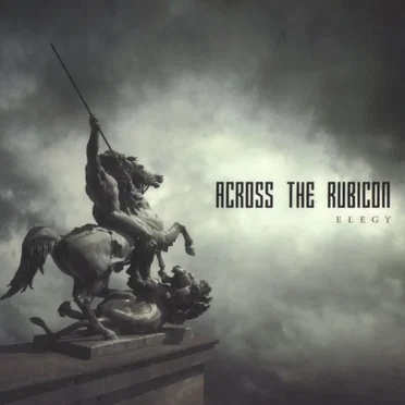 Elegy by Across the Rubicon - album cover
