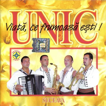 Viață, ce frumoasă ești by UNIC Suceava - album cover