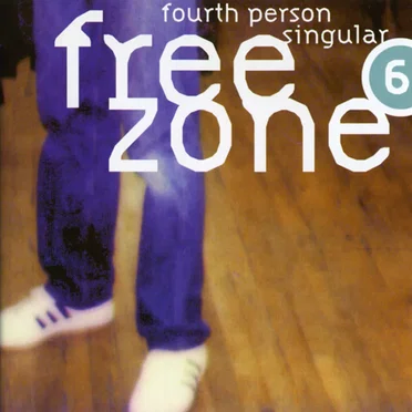 Freezone 6: Fourth Person Singular by Various Artists - album cover