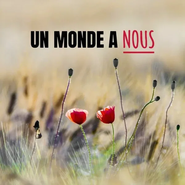 Un monde à nous
