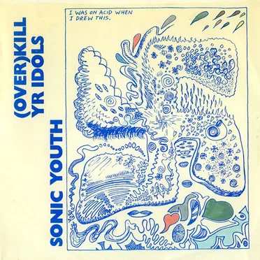 (Over) Kill Yr Idols