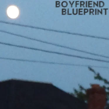 Boyfriend Blueprint II