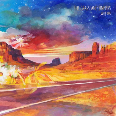 Let It Ride by The Grassland Sinners - album cover