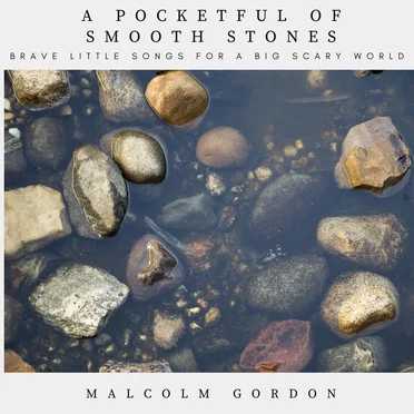 A Pocketful of Smooth Stones
