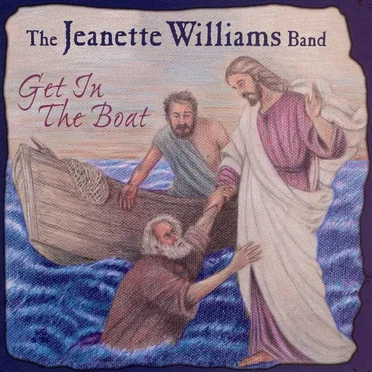 Get in the Boat by The Jeanette Williams Band - album cover