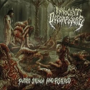 Putrid Stench and Festered