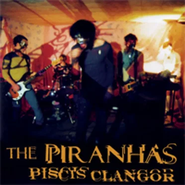 Piscis Clangor by The Piranhas - album cover