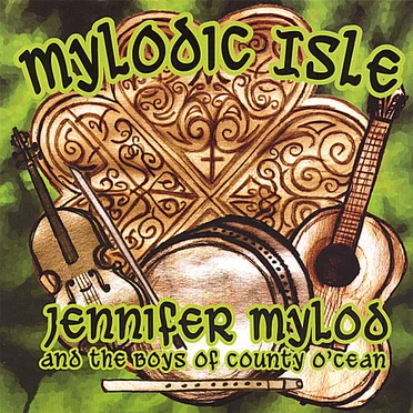 Mylodic Isle by Jennifer Mylod and The Boys of County O'Cean - album cover