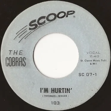 I’m Hurtin’ / If I Can't Believe Her by The Cobras - album cover