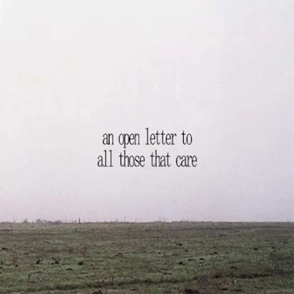 an open letter to all those that care