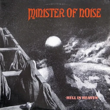 Hell in Heaven by Minister of Noise - album cover