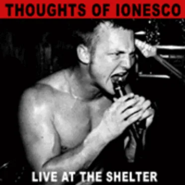 Live at The Shelter by Thoughts of Ionesco - album cover