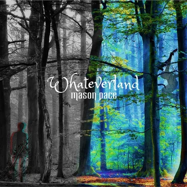 Whateverland by Mason Pace - album cover