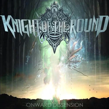 Onward Dissension by Knight of the Round - album cover