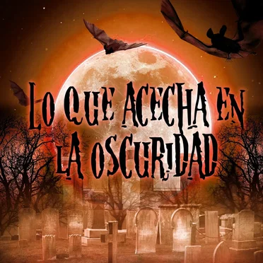 Lo que acecha en la oscuridad
