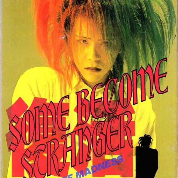 SOME BECOME STRANGER