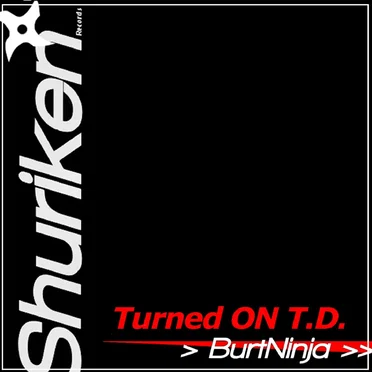 Turned On T.D.