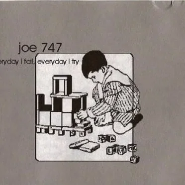 Everyday I Fail, Everyday I Try by Joe 747 - album cover