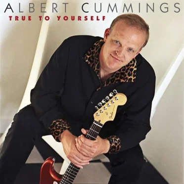 True to Yourself by Albert Cummings - album cover