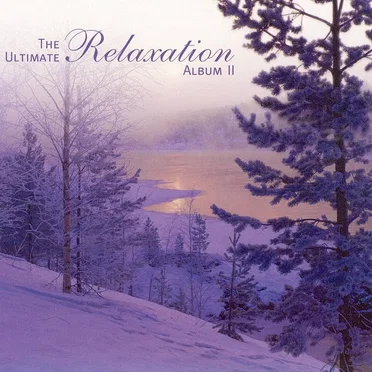The Ultimate Relaxation Album II by Various Artists - album cover