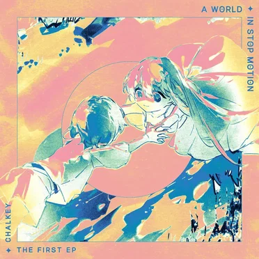 A World in Stop Motion (RE:MIX) by CHALKEY - album cover