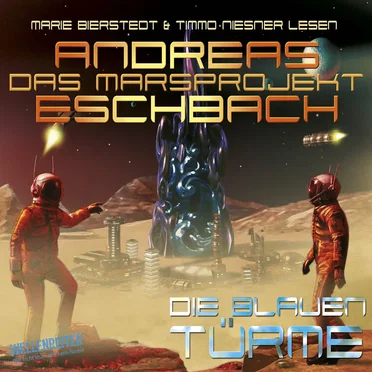 Das Marsprojekt: Die blauen Türme by Andreas Eschbach - album cover