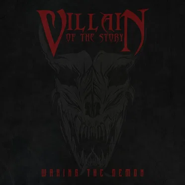 Waking the Demon by Villain of the Story - album cover