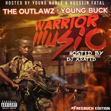 Warrior Music (#FreeBuck Edition) by Outlawz - album cover