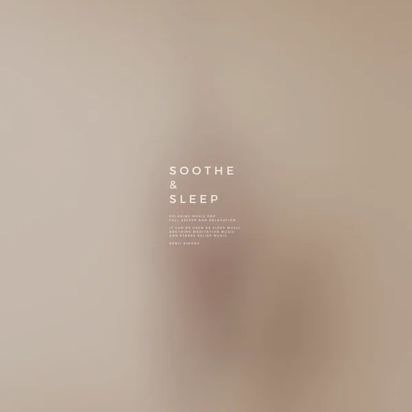 SOOTHE & SLEEP, Vol.17