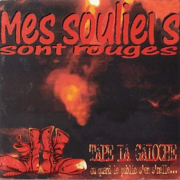 Tape la galoche by Mes Souliers Sont Rouges - album cover