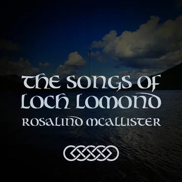 The Songs of Loch Lomond