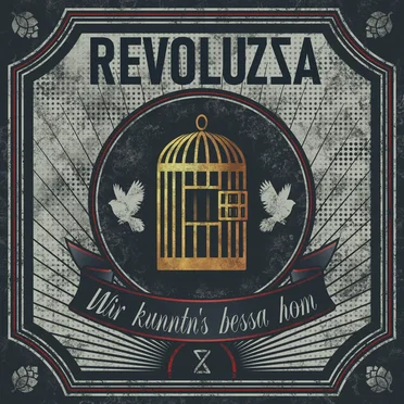 Wir kunntn's bessa hom by Revoluzza - album cover