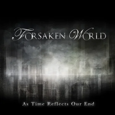 As Time Reflects Our End