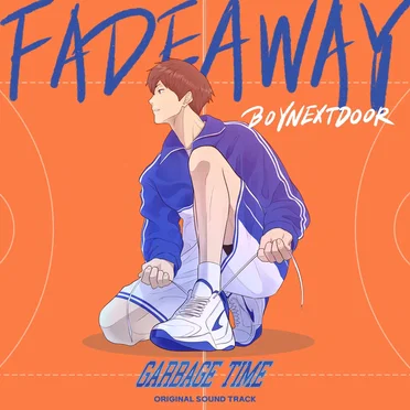 Fadeaway (From “GARBAGE TIME”) by BOYNEXTDOOR - album cover