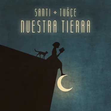 Nuestra Tierra by Santi & Tuğçe - album cover