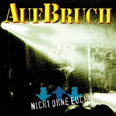 Nicht ohne euch by AufBruch - album cover