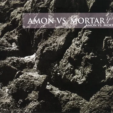 Amon vs. Mortar