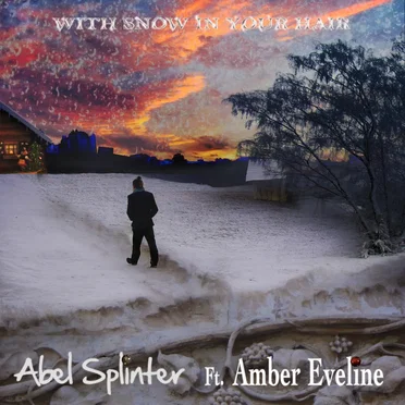 With Snow In Your Hair