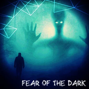 Fear of the Dark