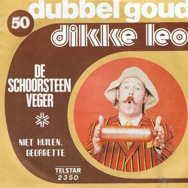 De schoorsteenveger / Niet huilen, Georgette