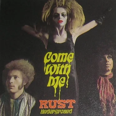 Come With Me by Rust - album cover