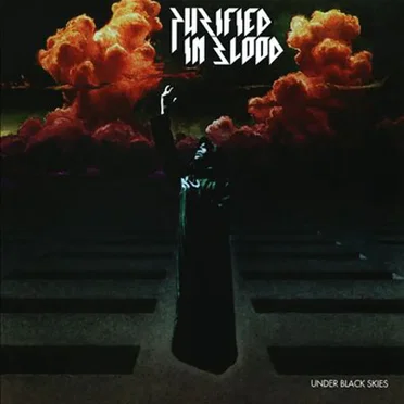 Under Black Skies by Purified in Blood - album cover